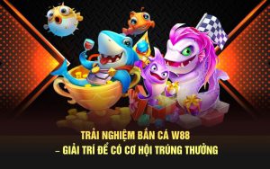 Bắn cá w88