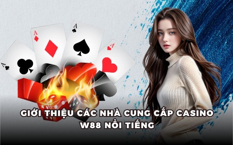 Casino w88 sảnh cược
