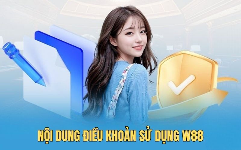 Nội dung điều khoản sử dụng w88